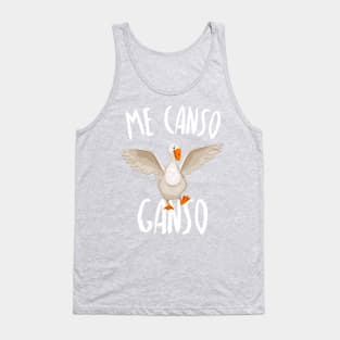 Me canso, ganso Tank Top